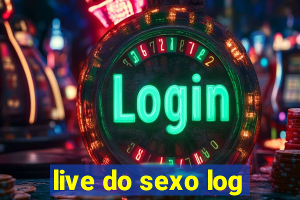 live do sexo log